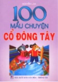  100 mẩu chuyện cổ Đông tây: phần 1 - nxb giáo dục