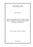 Tóm tắt Luận văn Thạc sĩ Quản lý giáo dục: Quản lý hoạt động đào tạo nghề May thời trang tại trường Cao đẳng nghề Long Biên trong bối cảnh hiện nay