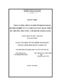 Luận văn Thạc sĩ Tài chính ngân hàng: Chất lượng cho vay đối với khách hàng doanh nghiệp vừa và nhỏ tại ngân hàng TMCP Kỹ thương Việt Nam – chi nhánh Thăng Long