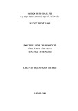 Tóm tắt Luận văn Thạc sĩ Ngôn ngữ học: Đối chiếu nhóm thành ngữ chỉ tâm lý tình cảm trong tiếng nga và tiếng việt