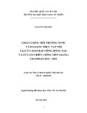Tóm tắt Luận văn Thạc sĩ Sinh thái học: Chất lượng môi trường nước và đa dạng thực vật nổi tại cửa Soài Rạp (sông Đồng Nai) và cửa Cổ Chiên (sông Tiền Giang) giai đoạn 2011-2015