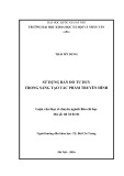 Tóm tắt Luận văn Thạc sĩ Báo chí: Sử dụng bản đồ tư duy trong sáng tạo tác phẩm truyền hình