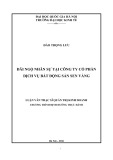 Tóm tắt Luận văn Thạc sĩ Kinh tế: Đãi ngộ nhân sự tại Công ty Cổ phần Dịch vụ Bất động sản Sen Vàng