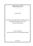 Tóm tắt Luận văn Thạc sĩ: Ứng dụng công nghệ thông tin trong quản lý, điều hành tại Ban Quản lý Lăng Chủ tịch Hồ Chí Minh