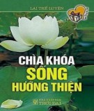  chìa khóa sống hướng thiện: phần 1 - nxb thời đại