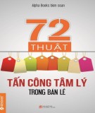  72 thuật tấn công tâm lý trong bán lẻ: phần 1 - nxb lao động xã hội