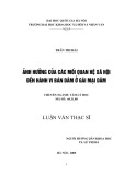 Tóm tắt Luận văn Thạc sĩ Tâm lý học: Ảnh hưởng của các mối quan hệ xã hội đến hành vi bán dâm ở gái mại dâm