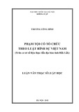 Tóm tắt Luận văn Thạc sĩ Luật học: Phạm tội có tổ chức theo Luật hình sự Việt Nam