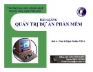 Bài giảng Quản trị dự án phần mềm: Bài 4 - Đào Kiến Quốc