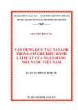 Luận án tiến sĩ Kinh tế: Vận dụng quy tắc Taylor trong cơ chế điều hành lãi suất của ngân hàng Nhà nước Việt Nam