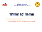 Bài giảng Tin học đại cương: Chương 2 - ThS. Lê Văn Hùng
