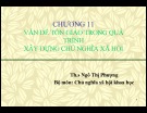 Bài giảng Chủ nghĩa xã hội khoa học - Chương 11: Vấn đề tôn giáo trong quá trình xây dựng chủ nghĩa xã hội