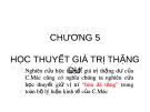 Bài giảng Những nguyên lí cơ bản của chủ nghĩa Mác-Lênin - Chương 5: Học thuyết giá trị thặng dư