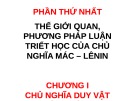 Bài giảng Những nguyên lí cơ bản của chủ nghĩa Mác-Lênin - Chương 1: Chủ nghĩa duy vật biện chứng