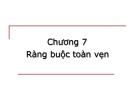 Bài giảng Cơ sở dữ liệu - Chương 7: Tìm hiểu ràng buộc toàn vẹn