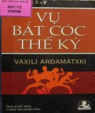  vụ bắt cóc thế kỷ: phần 2 - nxb công an nhân dân