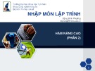 Bài giảng Nhập môn lập trình - Bài 18: Hàm nâng cao (Phần 2)