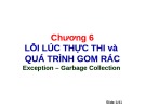 Bài giảng Lập trình hướng đối tượng với Java - Chương 6: Lỗi lúc thực thi và quá trình gom rác