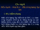 Bài giảng Kỹ thuật chuyển mạch - Phần 9: Điều hành - Khai thác - Bảo dưỡng tổng đài SPC