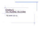 Bài giảng Tài chính tiền tệ: Chương 4 - Diệp Gia Luật
