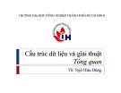 Bài giảng Cấu trúc dữ liệu và giải thuật - TS. Ngô Hữu Dũng