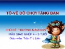 Bài giảng Lĩnh vực phát triển nhận thức - Bài: Tô vẽ đồ chơi tặng bạn,