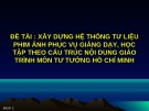 Bài giảng chuyên đề 6: Tư tưởng Hồ Chí Minh về đạo đức, nhân văn, văn hoá