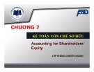 Bài giảng Kế toán tài chính: Chương 7 - Võ Minh Hùng (Lớp không chuyên)