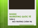 Bài giảng Marketing quốc tế: Tuần 5 - ThS. Nguyễn Thị Minh Hải