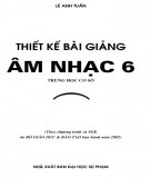  thiết kế bài giảng Âm nhạc 6: phần 2 - nxb Đại học sư phạm