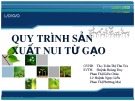 Bài giảng Công nghệ chế biến lương thực - Bài: Quy trình sản xuất nui từ gạo