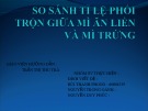 Bài giảng Công nghệ chế biến - Bài: So sánh tỉ lệ phối trộn giữa mì ăn liền và mì trứng