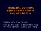 Bài giảng Hướng dẫn dự phòng bệnh lý mạch vành ở phụ nữ năm 2010