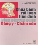  chữa bệnh rối loạn tiền đình bằng phương pháp Đông y - châm cứu: phần 1 - nxb y học