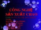 Bài giảng Công nghệ thực phẩm - Bài: Công nghệ sản xuất chao