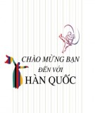 Chào mừng bạn đến với Hàn Quốc