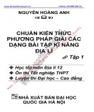  chuẩn kiến thức phương pháp giải các dạng bài tập kĩ năng Địa lý (tập 1): phần 2 - nxb Đại học quốc gia hà nội