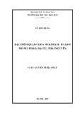 Luận án Tiến sĩ Địa chất: Đặc điểm quặng hóa Wolfram - Đa kim mỏ Núi Pháo, Đại Từ, Thái Nguyên