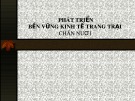 Bài giảng Quản lí nông nghiệp nông thôn - Bài: Phát triển bền vững kinh tế trang trại chăn nuôi