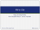 Bài giảng Cấu trúc dữ liệu và giải thuật: Bài 9 - Hoàng Thị Điệp (2014)