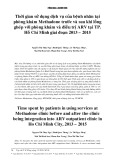 Thời gian sử dụng dịch vụ của bệnh nhân tại phòng khám Methadone trước và sau khi lồng ghép với hoạt động chăm sóc điều trị ARV tại TP. Hồ Chí Minh giai đoạn 2013 – 2015