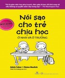  nói sao cho trẻ chịu học ở nhà và ở trường: phần 2 - nxb tri thức