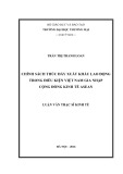 Luận văn Thạc sĩ Kinh tế: Chính sách thúc đẩy xuất khẩu lao động trong điều kiện Việt Nam gia nhập Cộng đồng Kinh tế ASEAN
