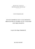 Luận văn Thạc sĩ Kinh tế: Kế toán chi phí sản xuất và giá thành sản phẩm tại Công ty Cổ phần Vật tư và giầy dép xuất khẩu Hải Hưng