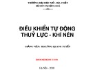 Bài giảng Điều khiển tự động thuỷ lực và khí nén - Chương 5: Các phần tử điện, điện - thủy lực, điện - khí nén