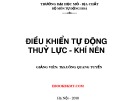 Bài giảng Điều khiển tự động thuỷ lực và khí nén - Chương 3: Hệ thống điều khiển bằng thủy lực