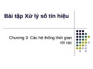 Bài giảng Xử lý số tín hiệu - Chương 3: Bài tập thực hành