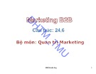 Bài giảng Marketing B2B: Chương 1 – ĐH Thương Mại