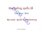 Bài giảng Marketing quốc tế: Chương 1 - ĐH Thương mại