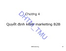 Bài giảng Marketing B2B: Chương 4 - ĐH Thương mại